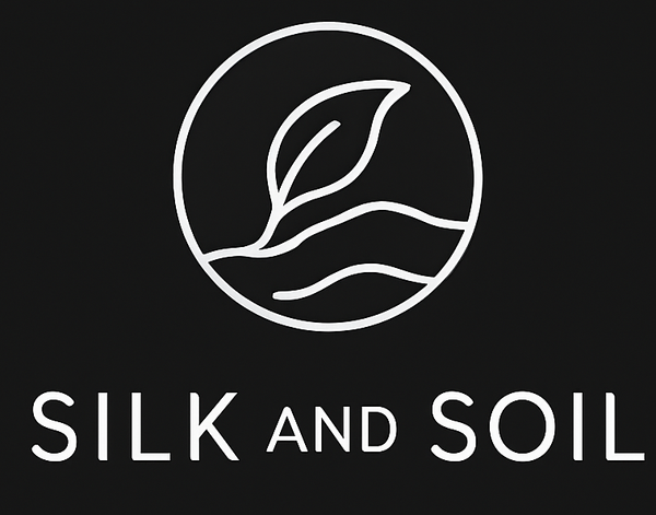 Silk and Soil